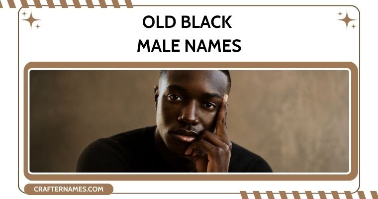 Old Black Male Names