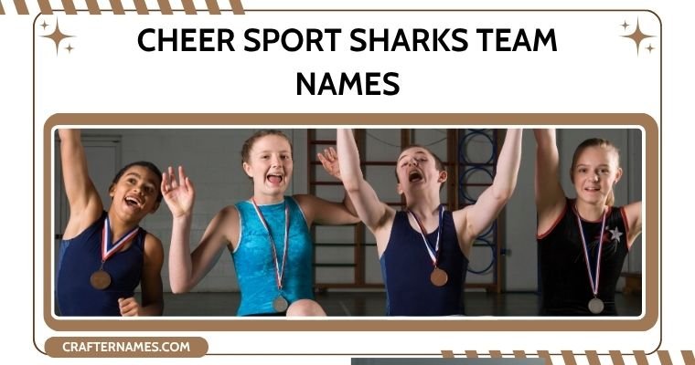 Cheer Sport Sharks Team Names