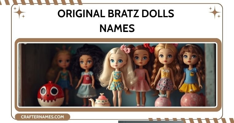 Original Bratz Dolls Names