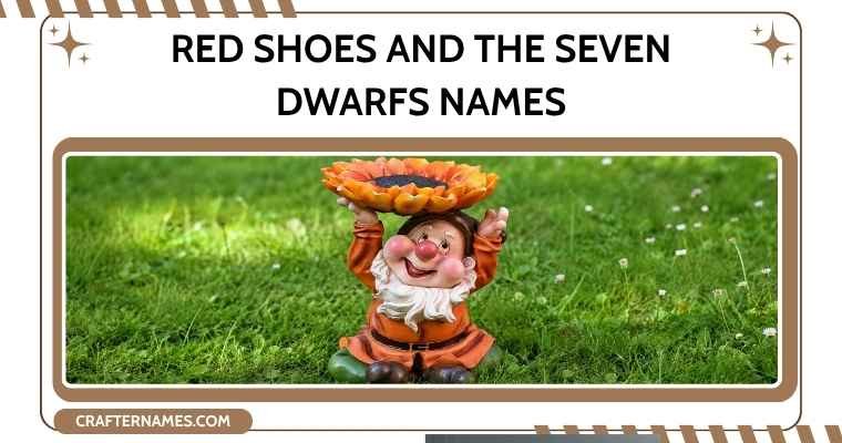 Red Shoes and the Seven Dwarfs Names