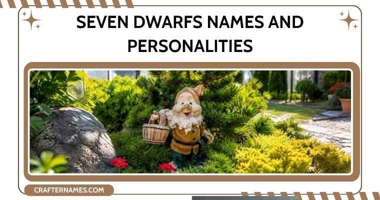 Seven Dwarfs Names and Personalities
