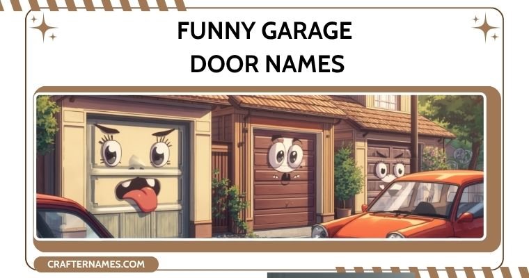 Funny Garage Door Names
