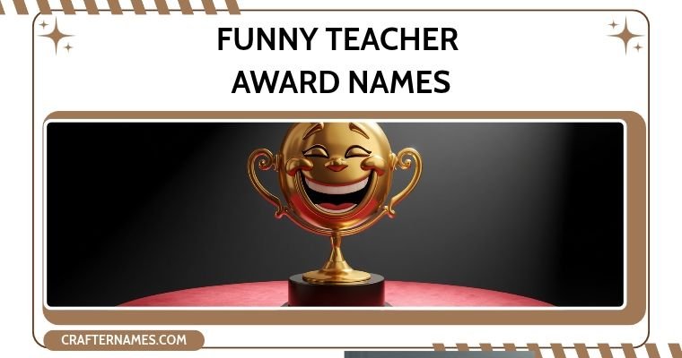 Funny Teacher Award Names
