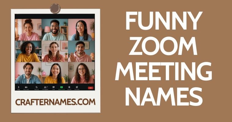 funny Zoom Meeting Names